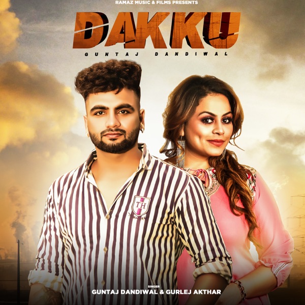 Guntaj Dandiwal,Gurlej Akhtar Dakku mp3 download Dakku full album Guntaj Dandiwal,Gurlej Akhtar djpunjab