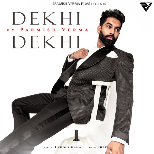 Parmish Verma Dekhi Dekhi mp3 download Dekhi Dekhi full album Parmish Verma djpunjab